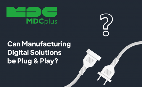 manufacturing Digital Solutions - Can They Actually Plug&Play - фото - 1