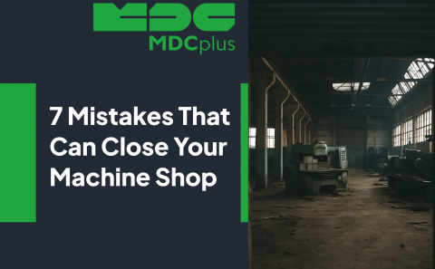 7 Costly Mistakes That Can Close Your Machine Shop - фото - 1