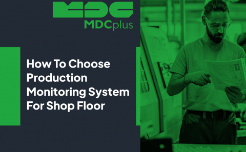 how to Choose the Right Production Monitoring System for Your Shop Floor - фото - 1