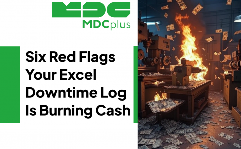 six Red Flags Your Excel Downtime Log Is Burning Cash - фото - 1