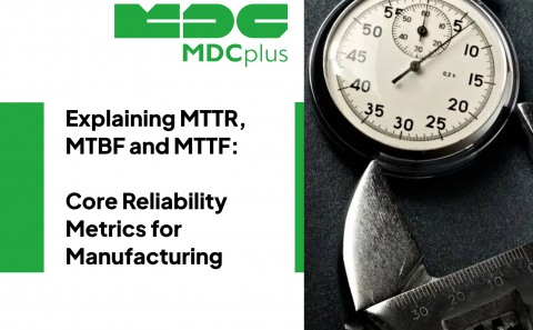 explaining MTTR, MTBF and MTTF – Core Reliability Metrics for Manufacturing - фото - 1