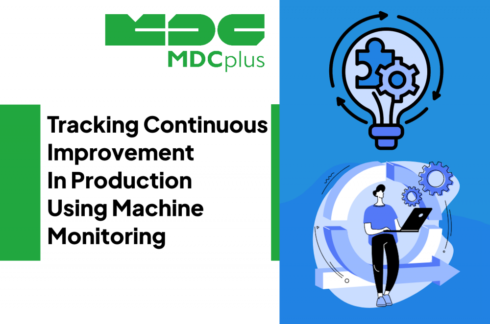 tracking Continuous Improvement In Production Using Machine Monitoring - фото - 1
