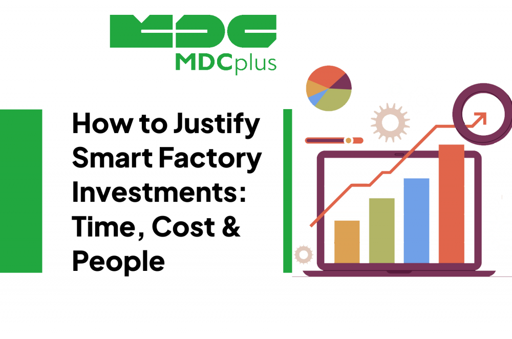 how to Justify Smart Factory Investments - Time, Cost, and People - фото - 1